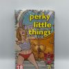 Perky Little Things(Switch: Nyt)